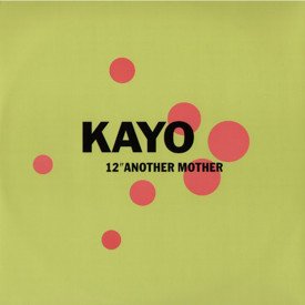 (12") Kayo  ‎– Another Mother