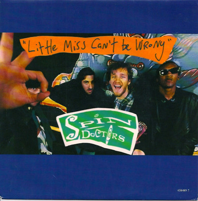 (7") Spin Doctors ‎– Little Miss Can't Be Wrong
