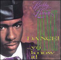 (LP) Bobby Brown ‎– Dance!...Ya Know It!
