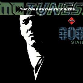 (12") MC Tunes Versus 808 State ‎– The Only Rhyme That Bites