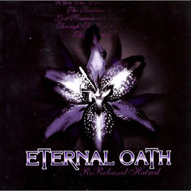 (CD) Eternal Oath ‎– Rereleased Hatred