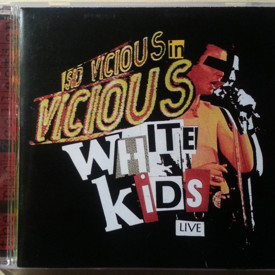 (CD) Vicious White Kids ‎– Sid Vicious In Vicious White Kids Live