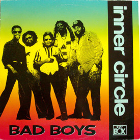 (12") Inner Circle ‎– Bad Boys