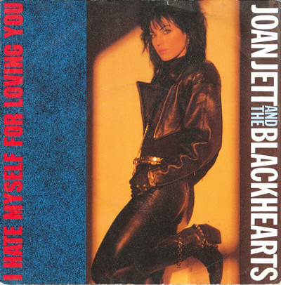 (7") Joan Jett And The Blackhearts  ‎– I Hate Myself For Loving You