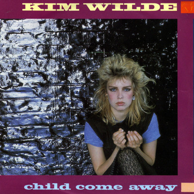 (7") Kim Wilde ‎– Child Come Away