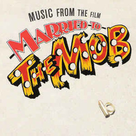 (LP) Various ‎– Music From The Film Married To The Mob