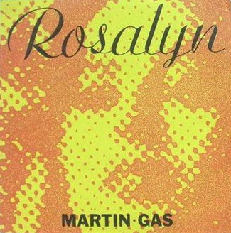 (7") Martin Gas ‎– Rosalyn