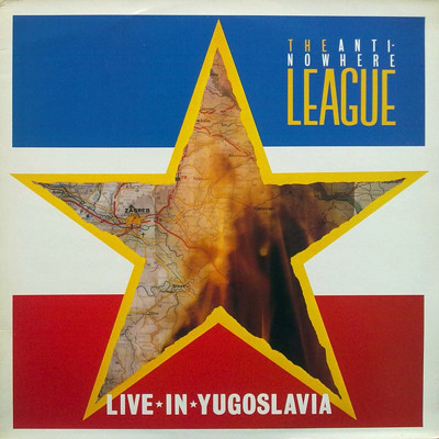 (LP) The Anti-Nowhere League ‎– Live In Yugoslavia