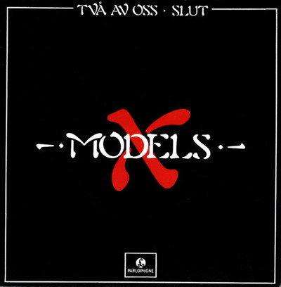 (7") X Models ‎– Två Av Oss / Slut