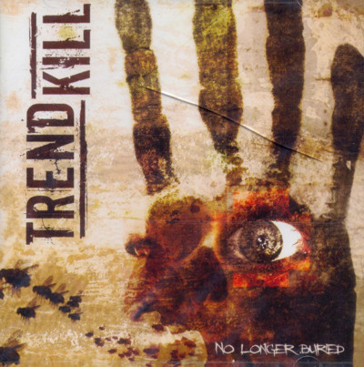 (CD) Trendkill ‎– No Longer Buried
