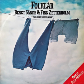 (LP) Bengt Sändh & Finn Zetterholm ‎– Folklår "Våra Allra Fulaste Visor"