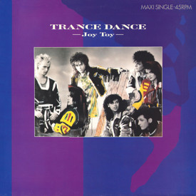 (12") Trance Dance ‎– Joy Toy